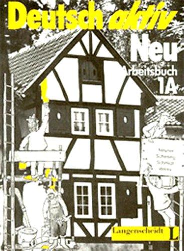 Deutsch aktiv Neu, Arbeitsbuch: Arbeitsbuch 1a