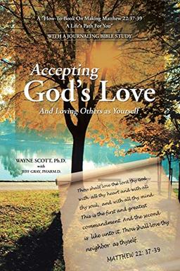 Accepting God's Love: And Loving Others as Yourself