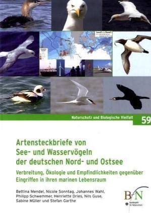 Artensteckbriefe von See- und Wasservögeln der deutschen Nord- und Ostsee: Verbreitung, Ökologie und Empfindlichkeiten gegenüber Eingriffen in ihren ... (Naturschutz und Biologische Vielfalt)