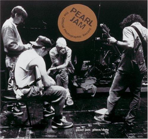 Pearl Jam: Place/Date