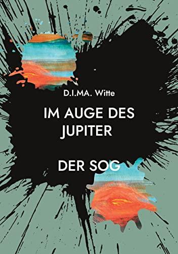 Im Auge des Jupiter: DER SOG