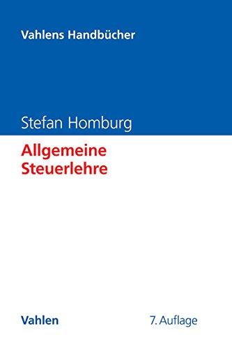 Allgemeine Steuerlehre (Vahlens Handbücher der Wirtschafts- und Sozialwissenschaften)