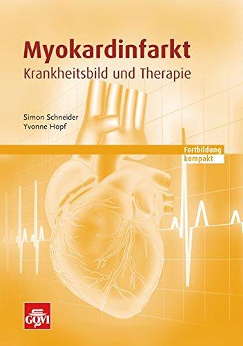 Myokardinfarkt: Krankheitsbild und Therapie - Fortbildung kompakt (Govi)