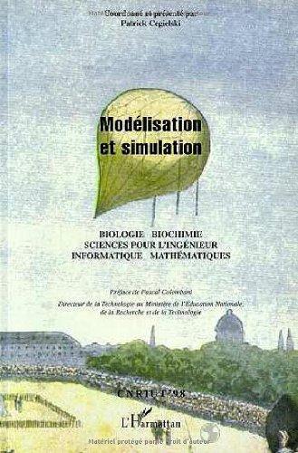 Modélisation et simulation : informatique, mathématiques, sciences pour l'ingénieur, biologie, biochimie, CNRIUT 1998