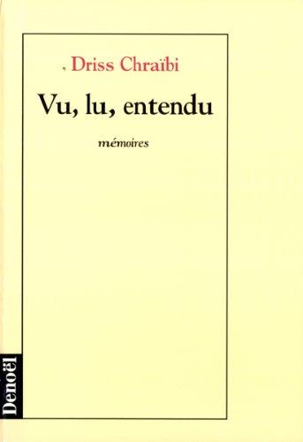 Vu, lu, entendu : mémoires. Vol. 1