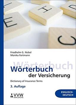 Wörterbuch der Versicherung - Dictionary of Insurance Terms: Englisch-Deutsch