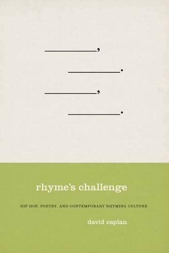 Rhyme's Challenge: Hip Hop, Poetry, And Contemporary Rhyming Culture