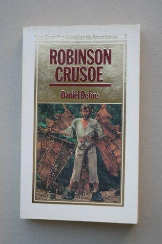 ROBINSON CRUSOE - LAS GRANDES NOVELAS DE AVENTURAS 3.