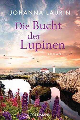 Die Bucht der Lupinen: Roman