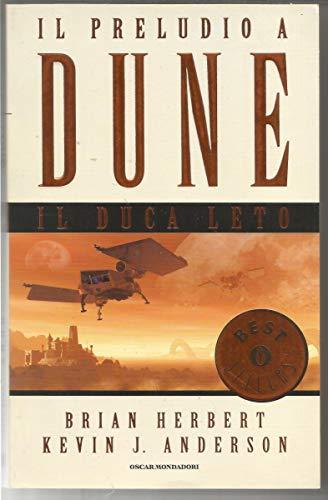 Il Duca Leto. Il preludio a Dune (Vol. 2) (Oscar bestsellers)