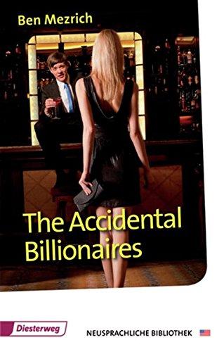 Diesterwegs Neusprachliche Bibliothek - Englische Abteilung / Sekundarstufe II: The Accidental Billionaires: Textbook (Diesterwegs Neusprachliche Bibliothek - Englische Abteilung, Band 34)