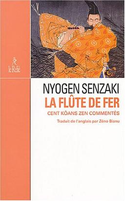 La Flûte de fer : Cent kôans zen