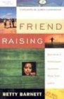 Friend Raising 2nd Edition: Building a Missionary Support Team That Lasts