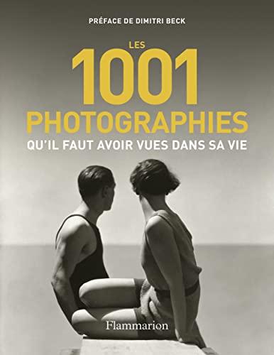 Les 1.001 photographies qu'il faut avoir vues dans sa vie