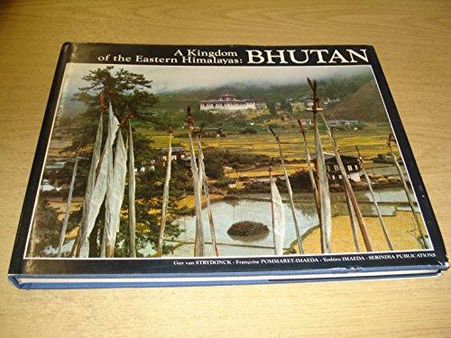 Bhutan: A Kingdom of the Eastern Himalayas