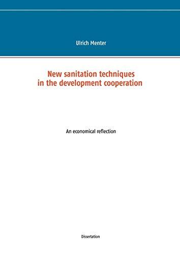 New sanitation techniques in the development cooperation: An economical reflection