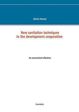 New sanitation techniques in the development cooperation: An economical reflection