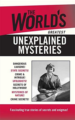 The World's Greatest Unexplained Mysteries