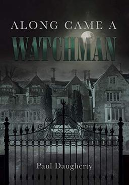 Along Came a Watchman