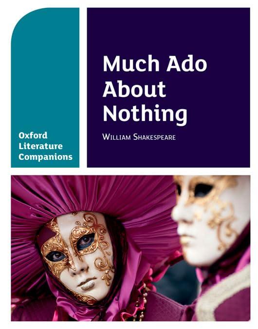 OLC MUCH ADO ABOUT NOTHING: With all you need to know for your 2022 assessments (Oxford Literature Companions)