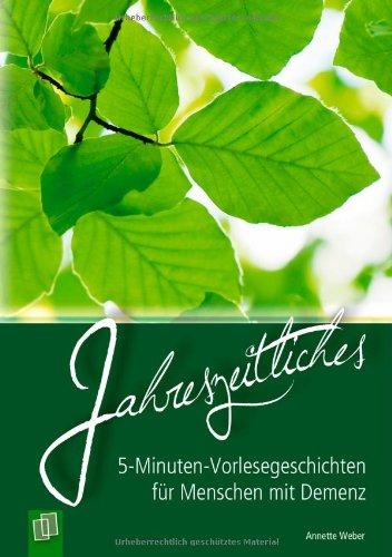 5-Minuten-Vorlesegeschichten für Menschen mit Demenz: Jahreszeitliches