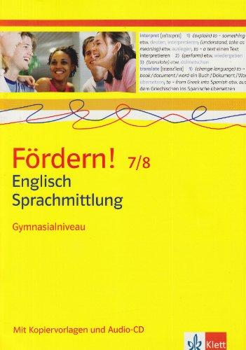 Fördern! Englisch. Englisch Sprachmittlung Gymnasialniveau 7./8. Klasse. Kopiervorlagen mit Audio-CD