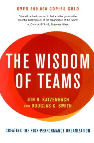 The Wisdom of Teams: Creating the High-Performance Organization (Collins Business Essentials)