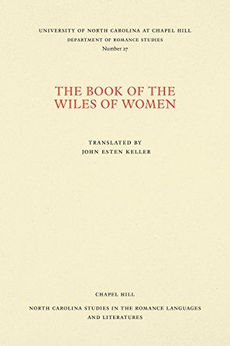 The Book of the Wiles of Women (North Carolina Studies in the Romance Languages and Literatures)