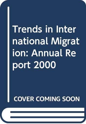 Trends in International Migration: Annual Report 2000 (Trends in International Migration: Continuous Reporting System on Migration - Annual Report)