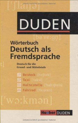 Duden. Wörterbuch Deutsch als Fremdsprache. Deutsch für Nichtmuttersprachler