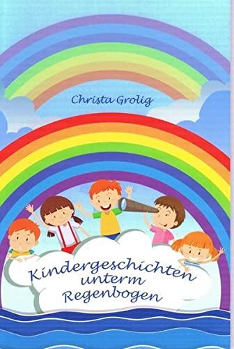 Kindergeschichten unterm Regenbogen