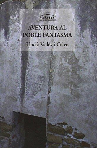 Aventura al poble fantasma