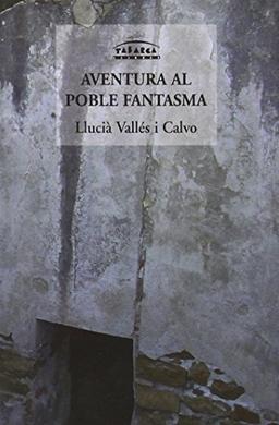 Aventura al poble fantasma