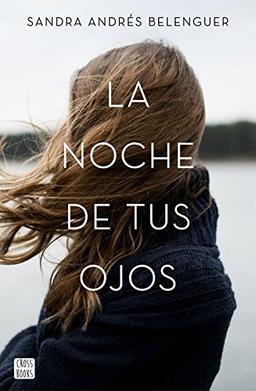 La noche de tus ojos (Ficción)