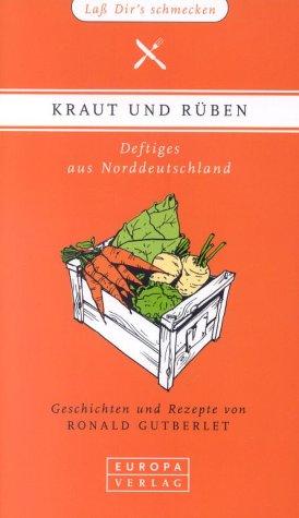 Kraut und Rüben