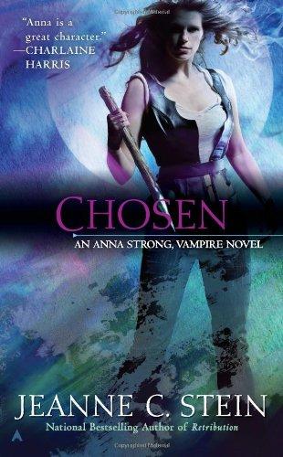 Chosen ("An Anna Strong, Vampire Novel", Band 6)