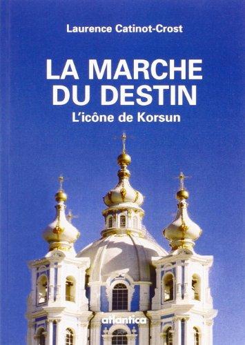 La marche du destin : l'icône de Korsun