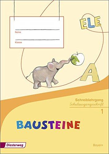 BAUSTEINE Fibel - Ausgabe 2014 für Bayern: Schreiblehrgang SAS