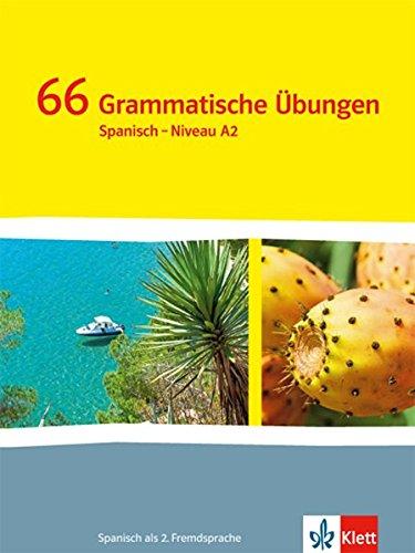 ¡Vamos! ¡Adelante! / 66 grammatische Übungen A2+: Spanisch als 2. Fremdsprache