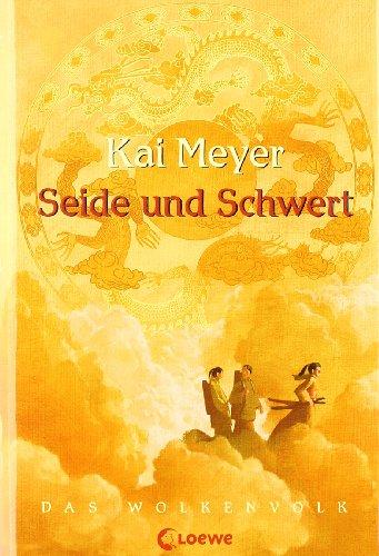 Seide und Schwert. Wolkenvolk-Trilogie 01.