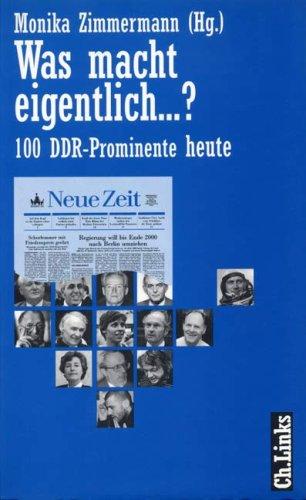 Was macht eigentlich...? 100 DDR - Prominente heute