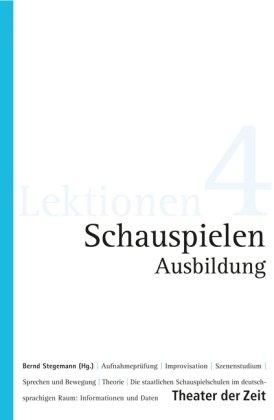 Schauspielen Ausbildung