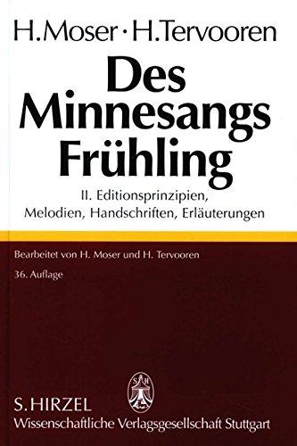 Des Minnesangs Frühling, Bd.2, Editionsprinzipien, Melodien, Handschriften, Erläuterungen