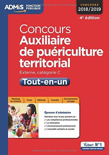 Concours auxiliaire de puériculture territorial : externe, catégorie C, tout-en-un : 2018-2019