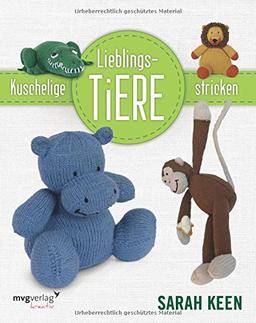 Kuschelige Lieblingstiere stricken (mvg kreativ)