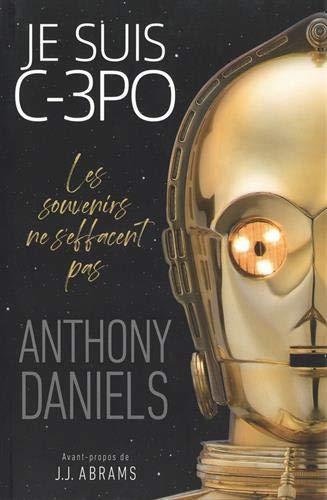 Je suis C-3PO : les souvenirs ne s'effacent pas