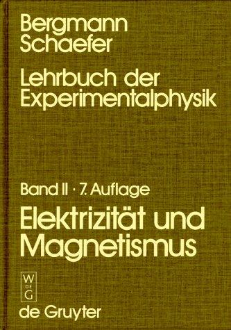 Lehrbuch der Experimentalphysik, Bd. 2: Elektrizität und Magnetismus