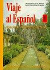 Viaje al espanol I. Lehrbuch Folge 1 - 13. Spanischer Fernsehsprachkurs