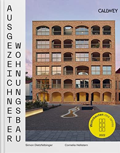 Ausgezeichneter Wohnungsbau 2022: Wohnbauten des Jahres