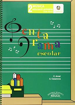 Pentagrama Escolar Música 2 CAT: Educació Primària. Cicle Inicial